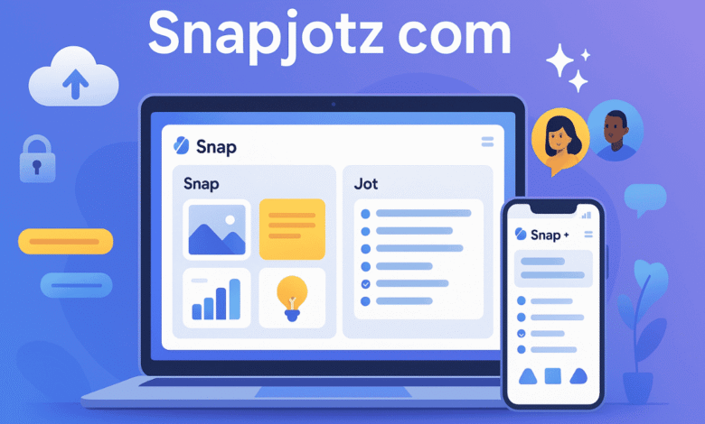 Snapjotz com: Your Go To Platform for Effortless Note Taking